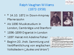 Ralph Vaughan Williams 
(1872-1958)