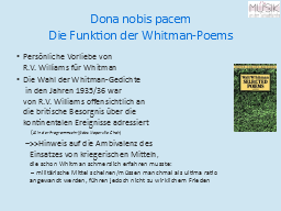 Dona nobis pacem
Die Funktion der Whitman-Poems