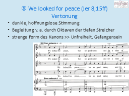  We looked for peace (Jer 8,15ff)
Vertonung