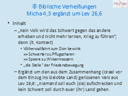  Biblische Verheißungen
Micha 4,3 ergänzt um Lev 26,6